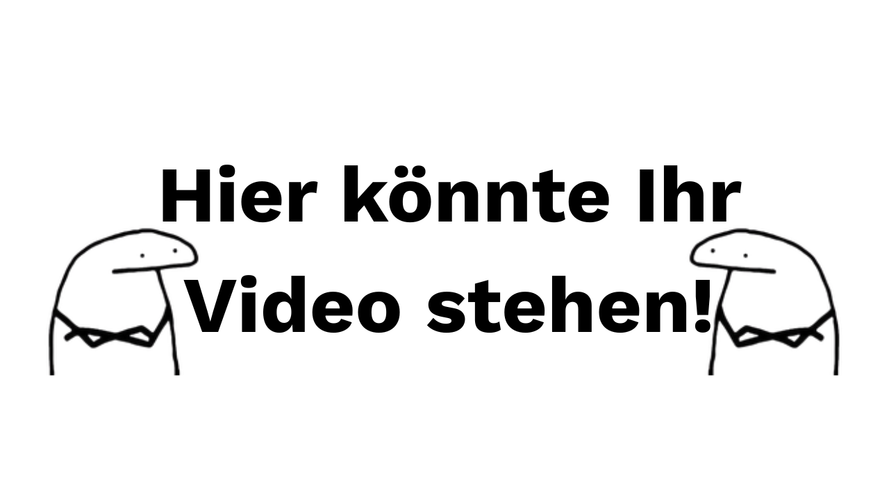 Thumbnail: Hier könnte Ihr Video stehen!